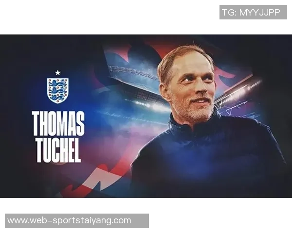 图赫尔谈世界杯强队表现与球迷热情缺失的失望感