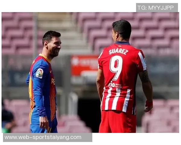 梅西与苏亚雷斯携手共战318场创造120次精彩连线的传奇故事